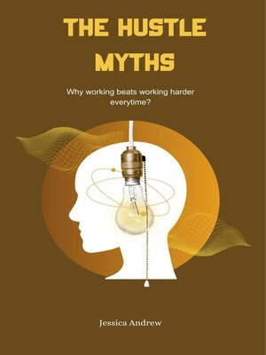 cover image of The Hustle Myths